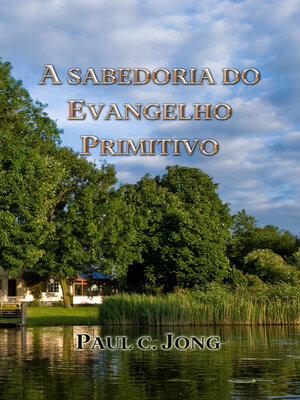 cover image of A SABEDORIA DO EVANGELHO PRIMITIVO